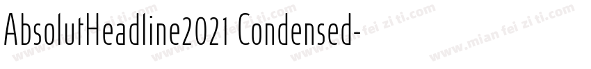 AbsolutHeadline2021 Condensed字体转换
